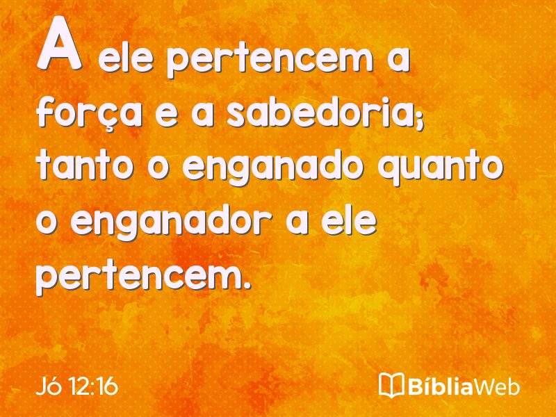 Jó 12:16 em imagem para compartilhar