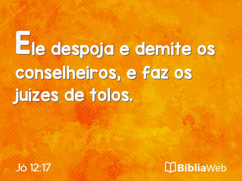Jó 12:17 em imagem para compartilhar