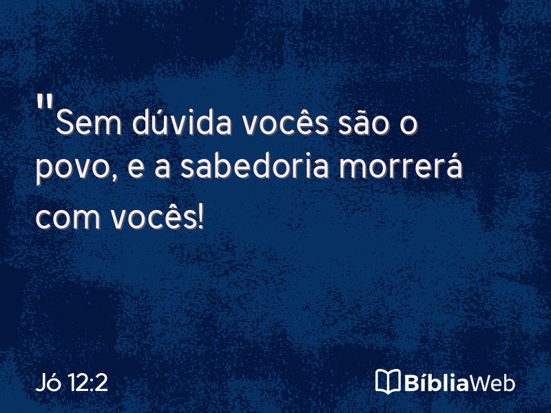 Jó 12:2 em imagem para compartilhar