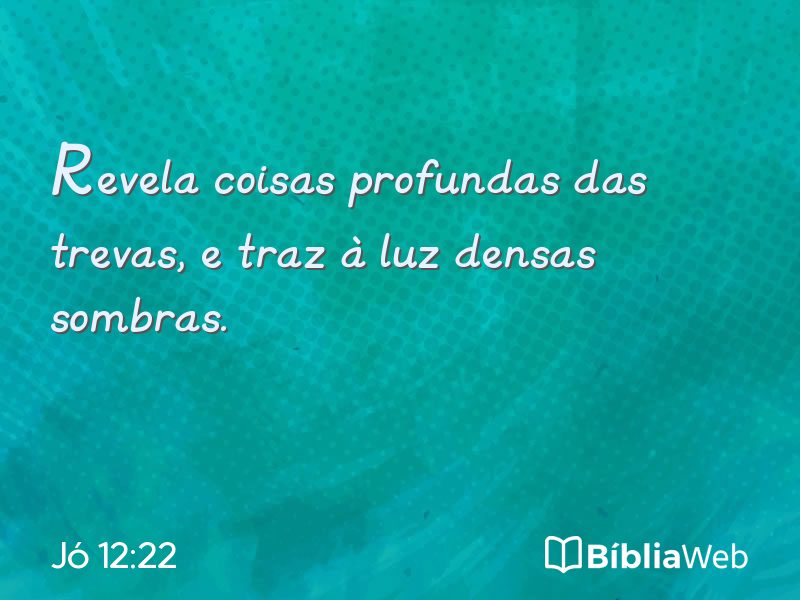 Jó 12:22 em imagem para compartilhar