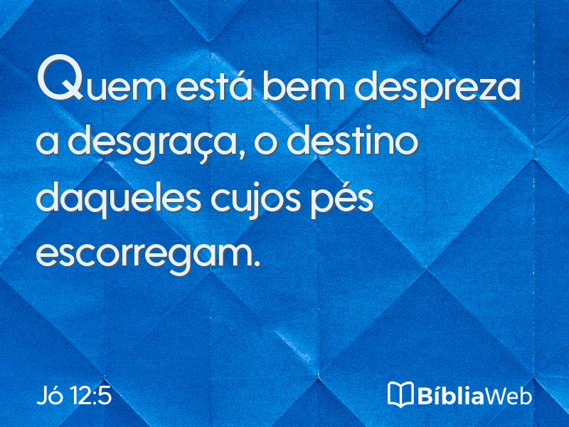 Jó 12:5 em imagem para compartilhar