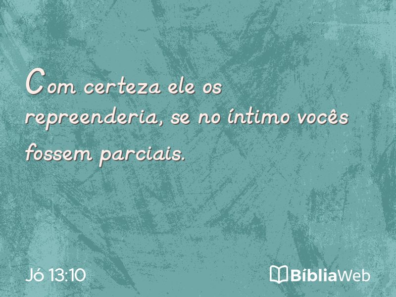 Jó 13:10 em imagem para compartilhar