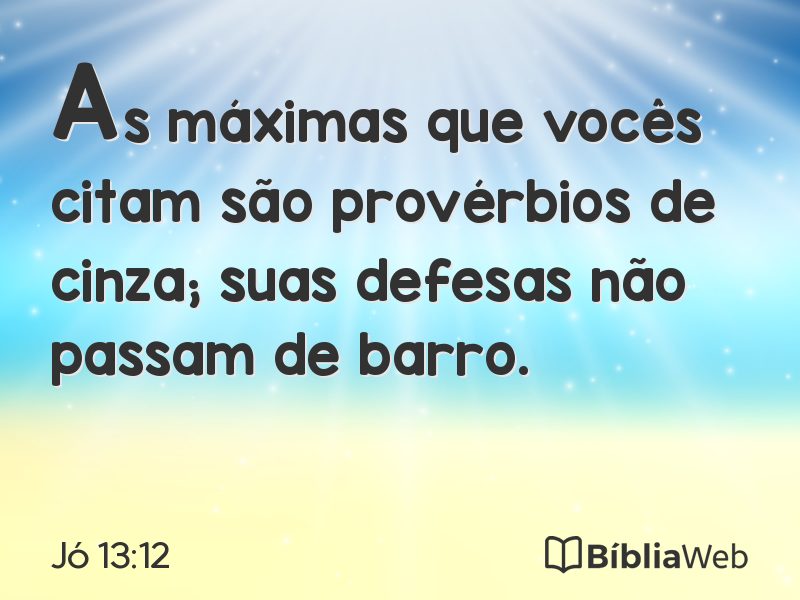 Jó 13:12 em imagem para compartilhar