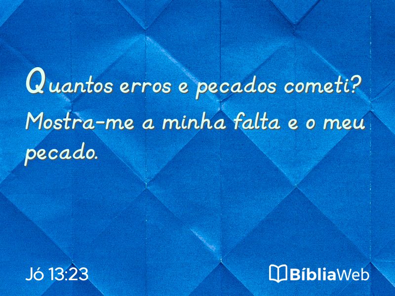 Jó 13:23 em imagem para compartilhar