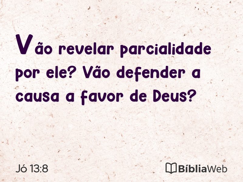 Jó 13:8 em imagem para compartilhar