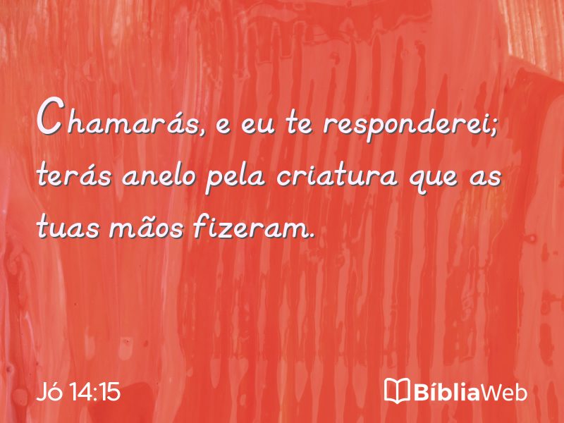 Jó 14:15 em imagem para compartilhar