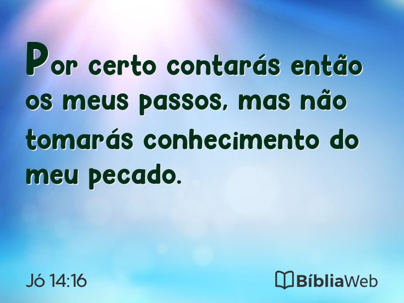 Jó 14:16 em imagem para compartilhar