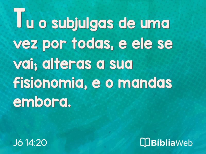 Jó 14:20 em imagem para compartilhar