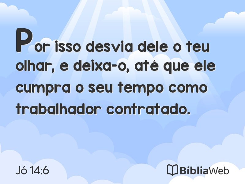 Jó 14:6 em imagem para compartilhar