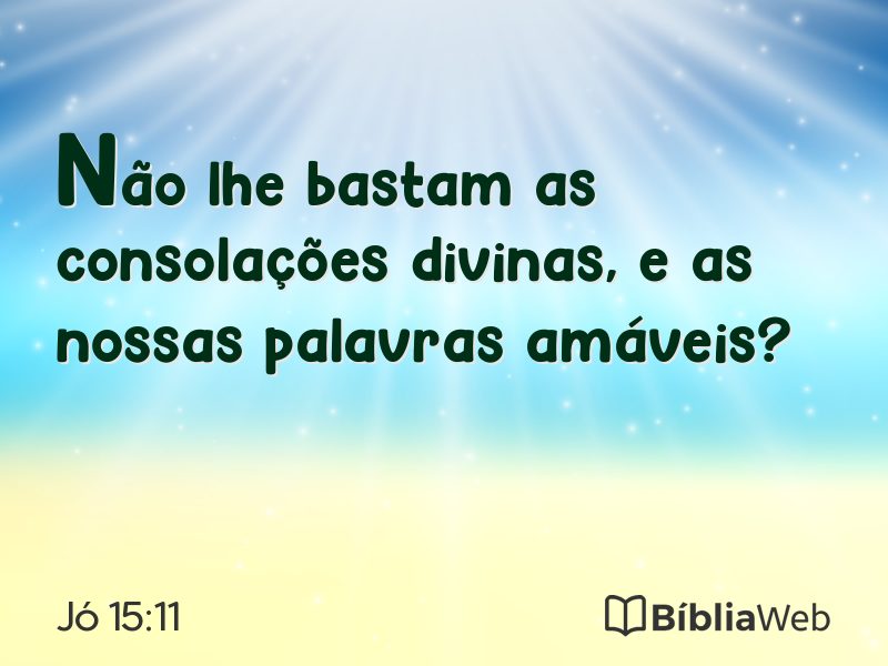 Jó 15:11 em imagem para compartilhar