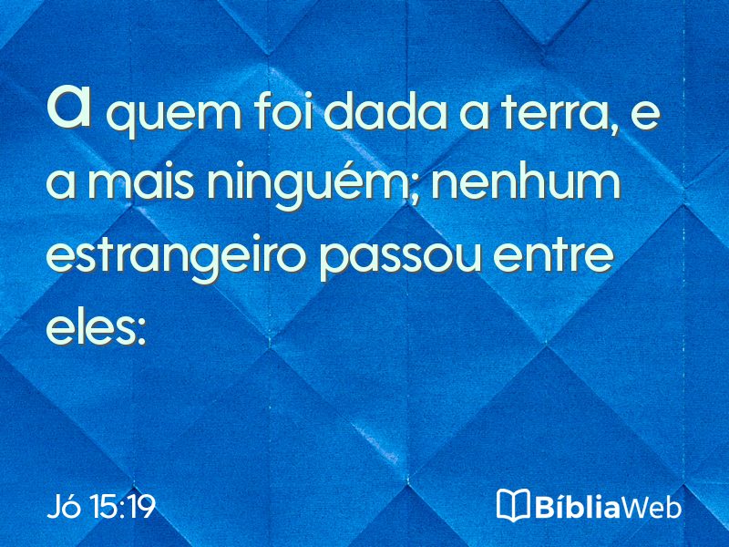 Jó 15:19 em imagem para compartilhar