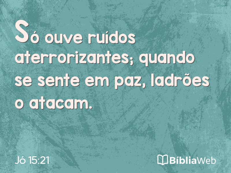 Jó 15:21 em imagem para compartilhar