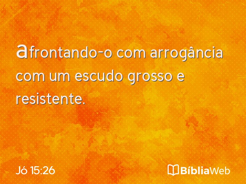 Jó 15:26 em imagem para compartilhar