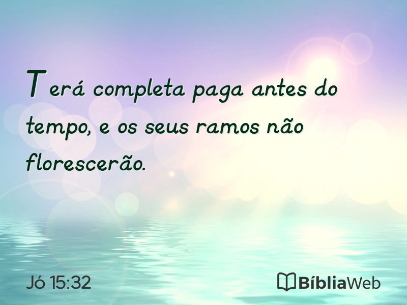 Jó 15:32 em imagem para compartilhar