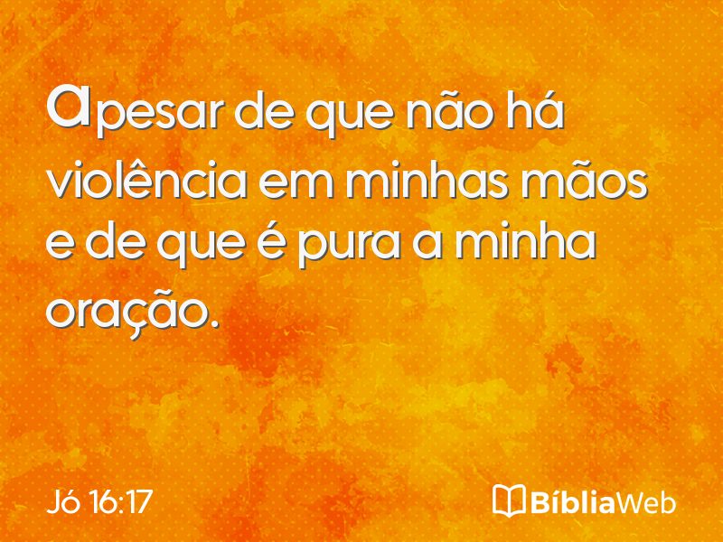 Jó 16:17 em imagem para compartilhar