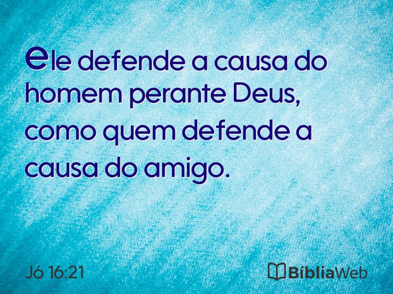 Jó 16:21 em imagem para compartilhar