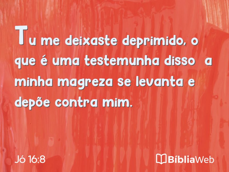 Jó 16:8 em imagem para compartilhar