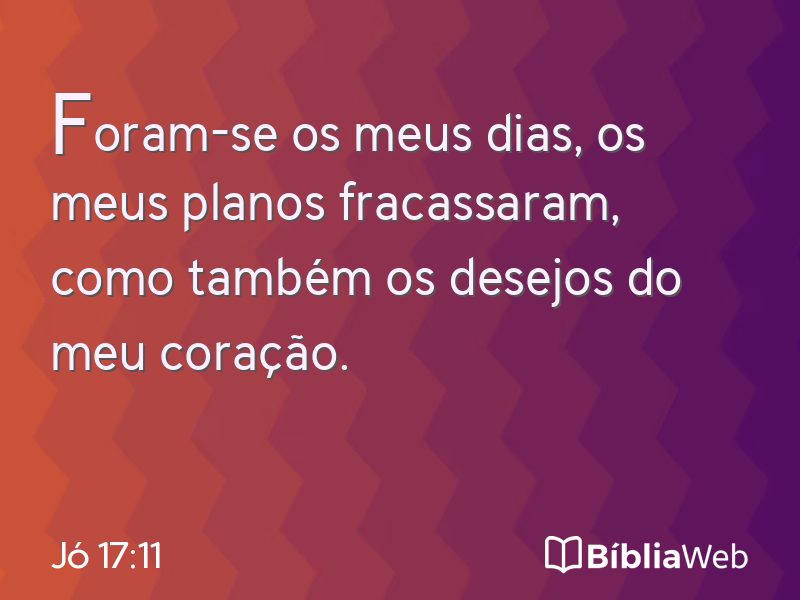 Jó 17:11 em imagem para compartilhar