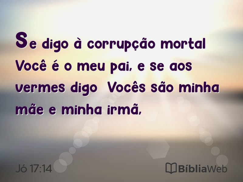 Jó 17:14 em imagem para compartilhar