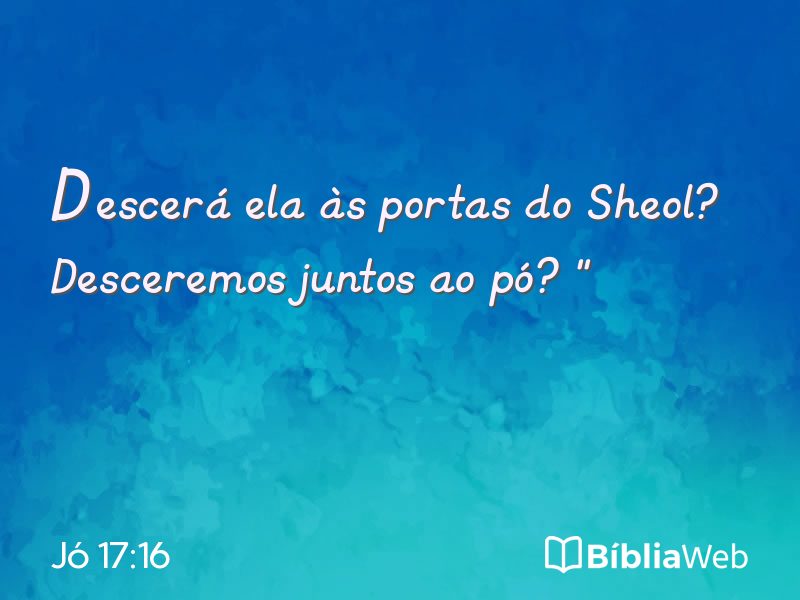 Jó 17:16 em imagem para compartilhar