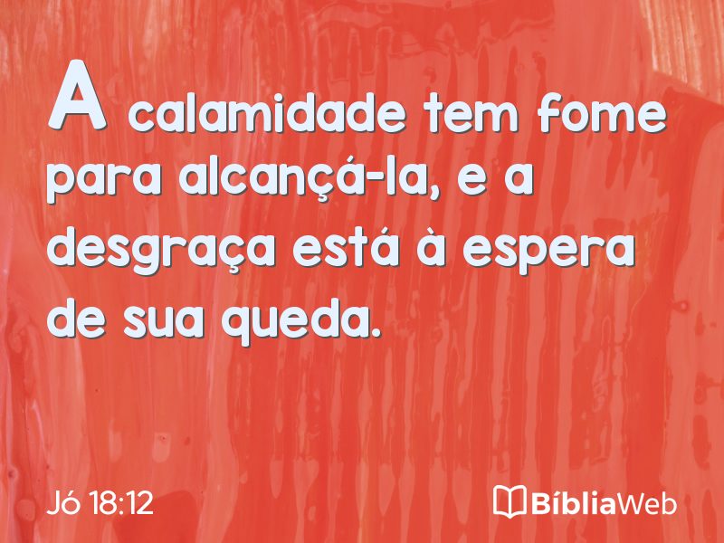 Jó 18:12 em imagem para compartilhar