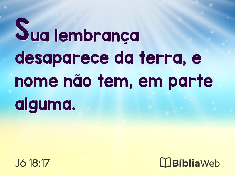 Jó 18:17 em imagem para compartilhar
