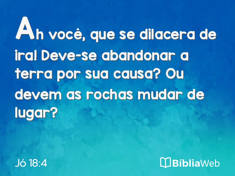 Jó 18:4 em imagem para compartilhar