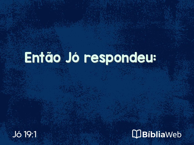 Jó 19:1 em imagem para compartilhar