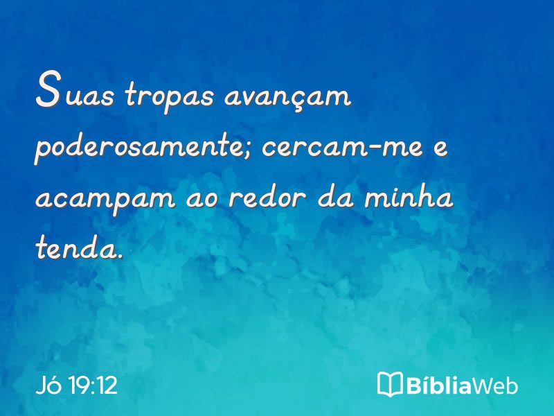 Jó 19:12 em imagem para compartilhar