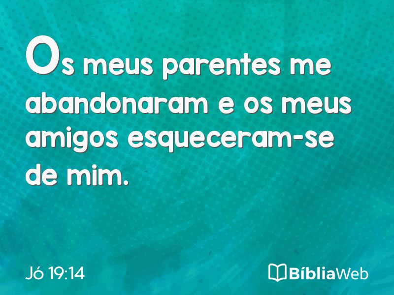 Jó 19:14 em imagem para compartilhar