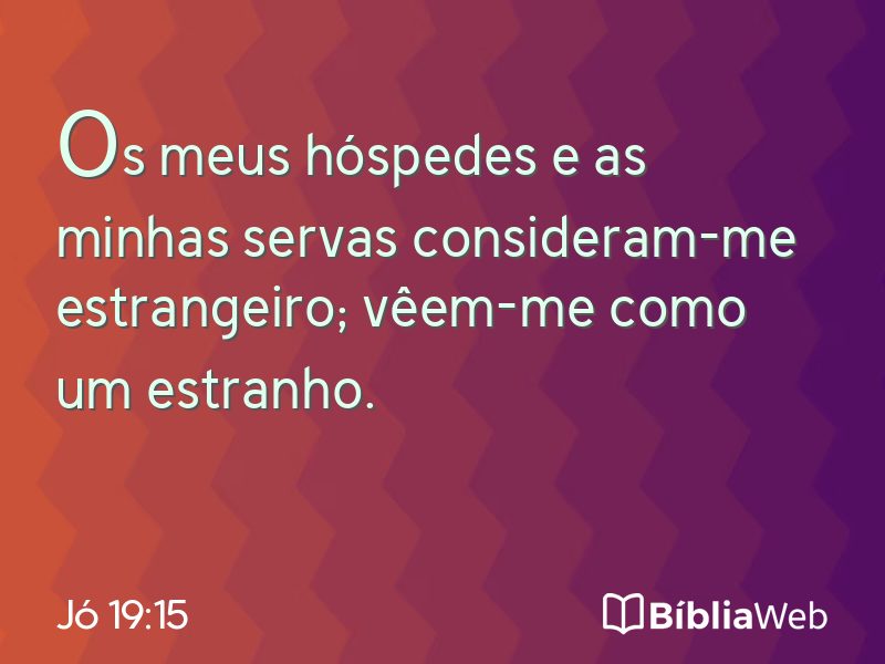Jó 19:15 em imagem para compartilhar
