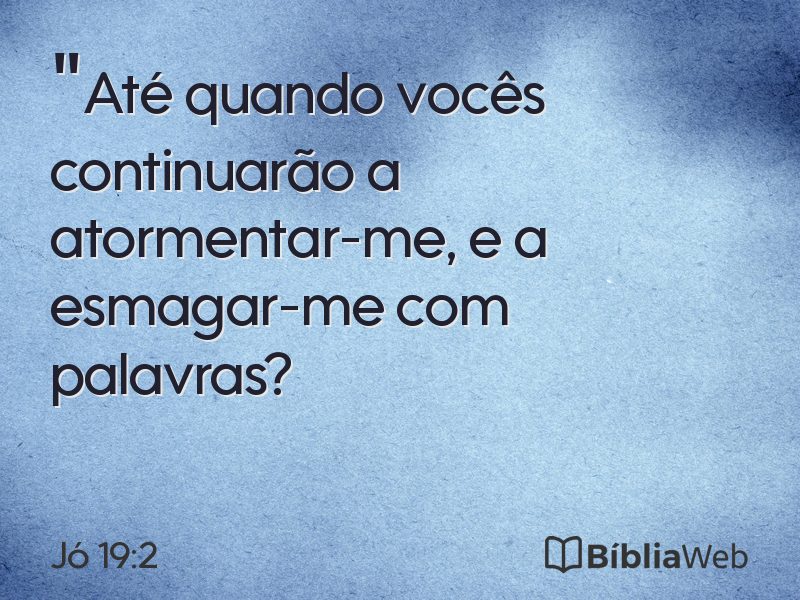 Jó 19:2 em imagem para compartilhar