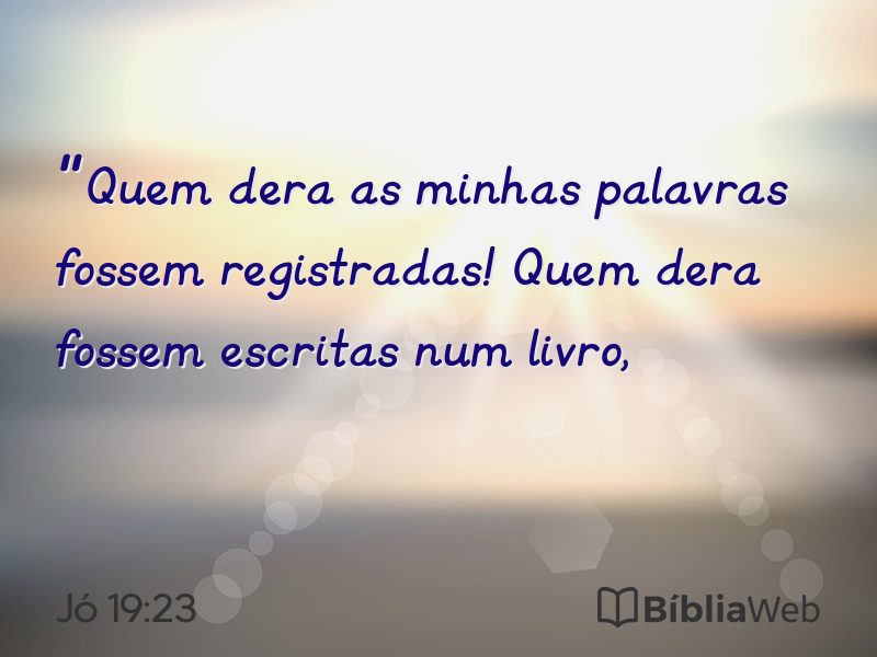 Jó 19:23 em imagem para compartilhar