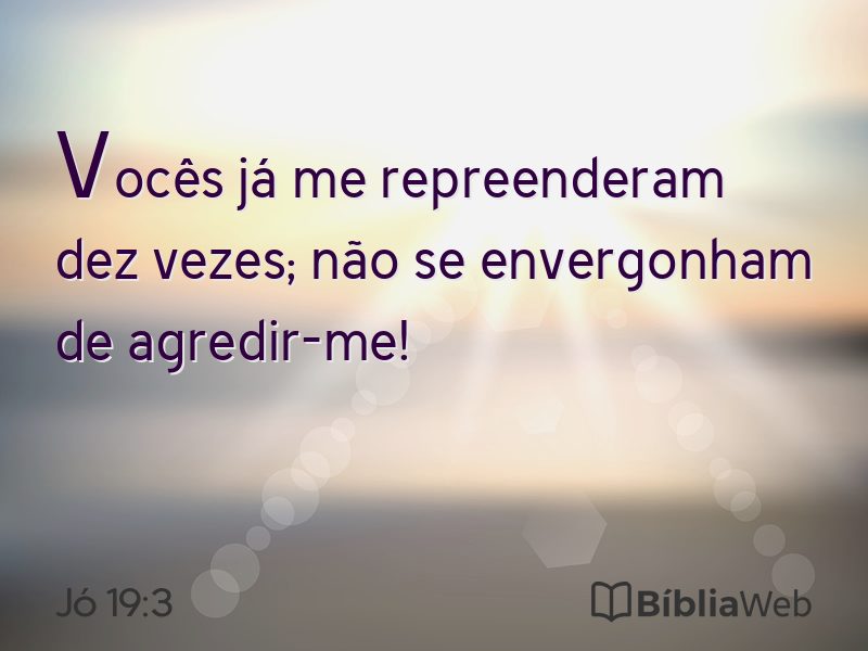 Jó 19:3 em imagem para compartilhar