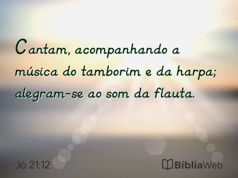 Jó 21:12 em imagem para compartilhar