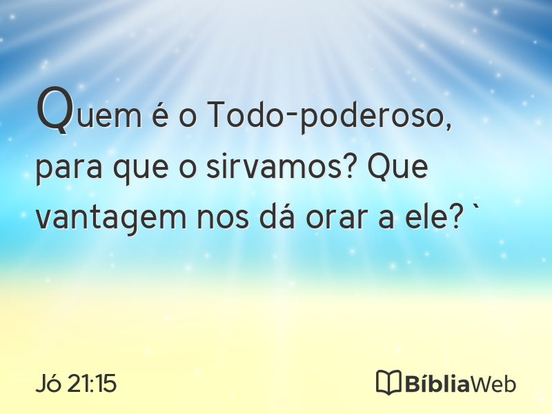 Jó 21:15 em imagem para compartilhar