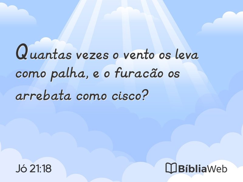 Jó 21:18 em imagem para compartilhar