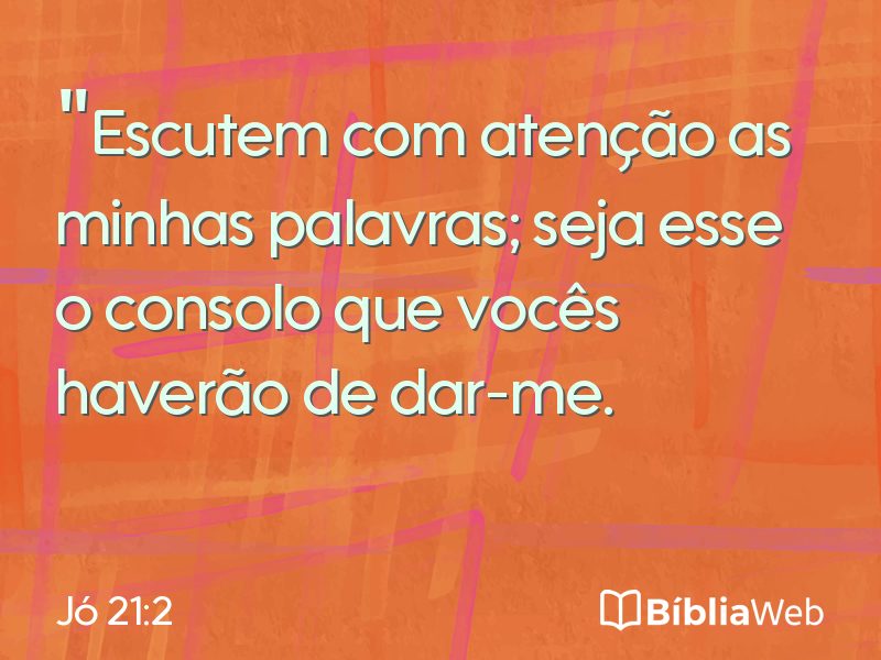 Jó 21:2 em imagem para compartilhar