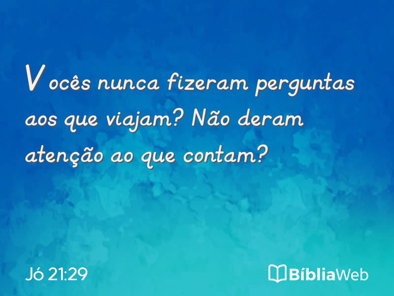 Jó 21:29 em imagem para compartilhar