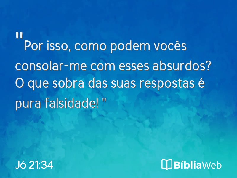 Jó 21:34 em imagem para compartilhar