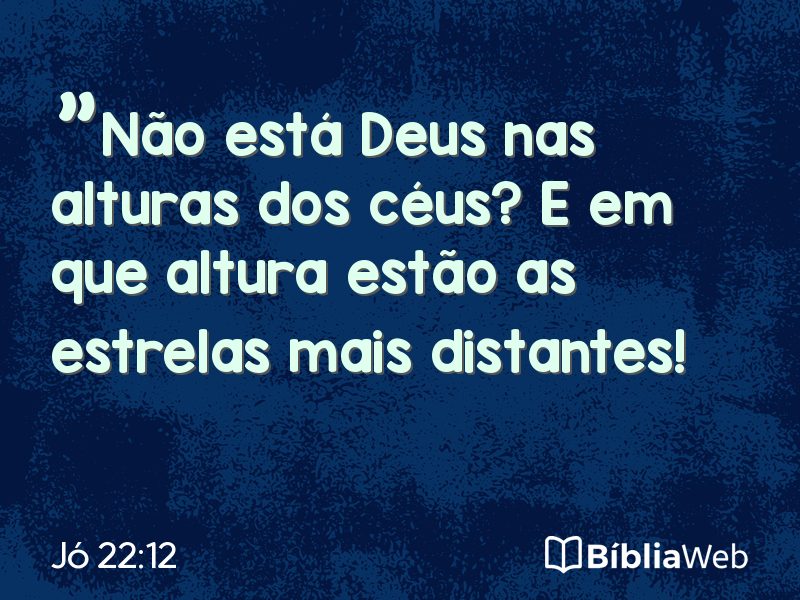 Jó 22:12 em imagem para compartilhar
