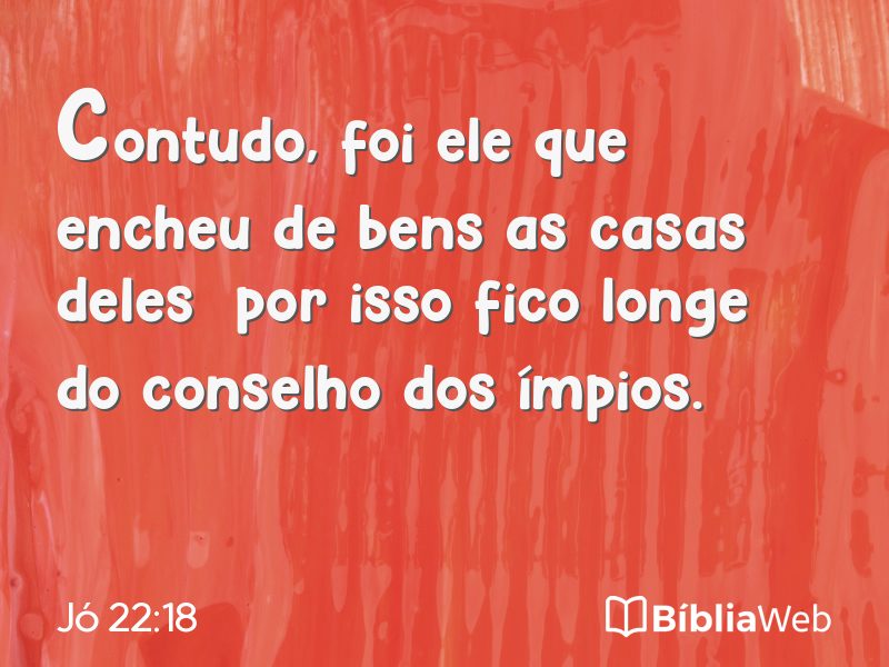 Jó 22:18 em imagem para compartilhar