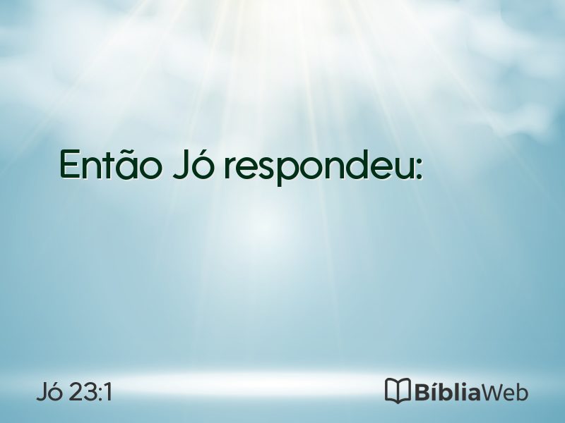 Jó 23:1 em imagem para compartilhar