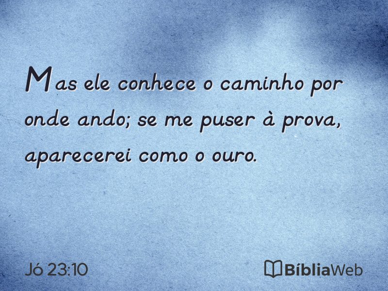 Jó 23:10 em imagem para compartilhar