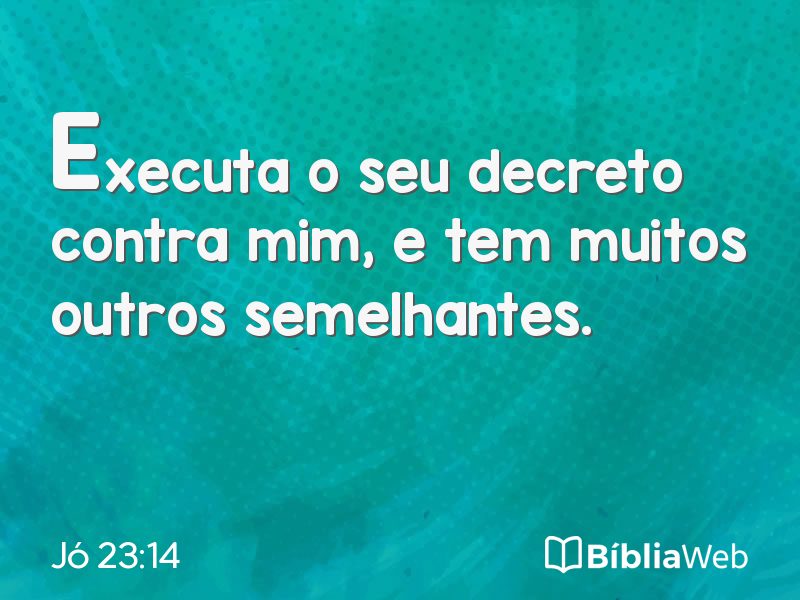 Jó 23:14 em imagem para compartilhar