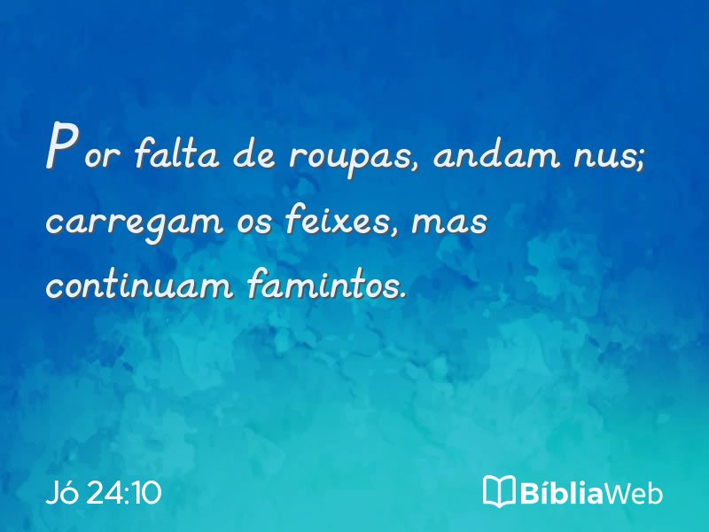 Jó 24:10 em imagem para compartilhar