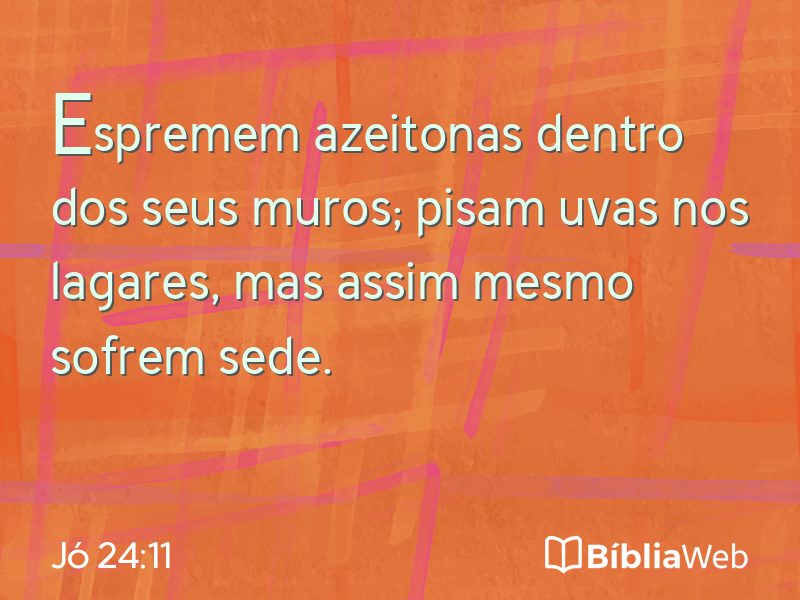 Jó 24:11 em imagem para compartilhar