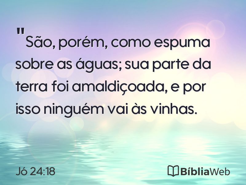 Jó 24:18 em imagem para compartilhar