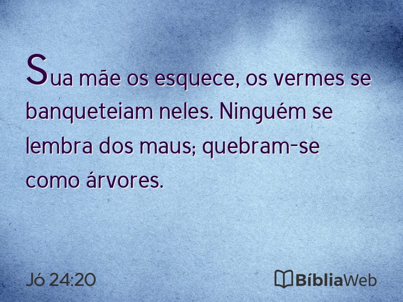 Jó 24:20 em imagem para compartilhar