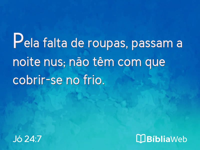 Jó 24:7 em imagem para compartilhar